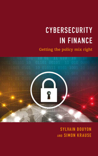 Cybersecurity In Finance Getting The Policy Mix Right Sylvain Bouyon Simon Krause