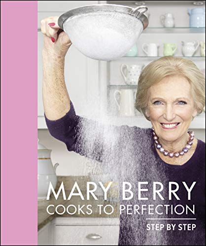 Mary Berry Cooks To Perfection Step By Step Mary Berry