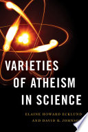 Varieties Of Atheism In Science Elaine Howard Ecklund David R Johnson