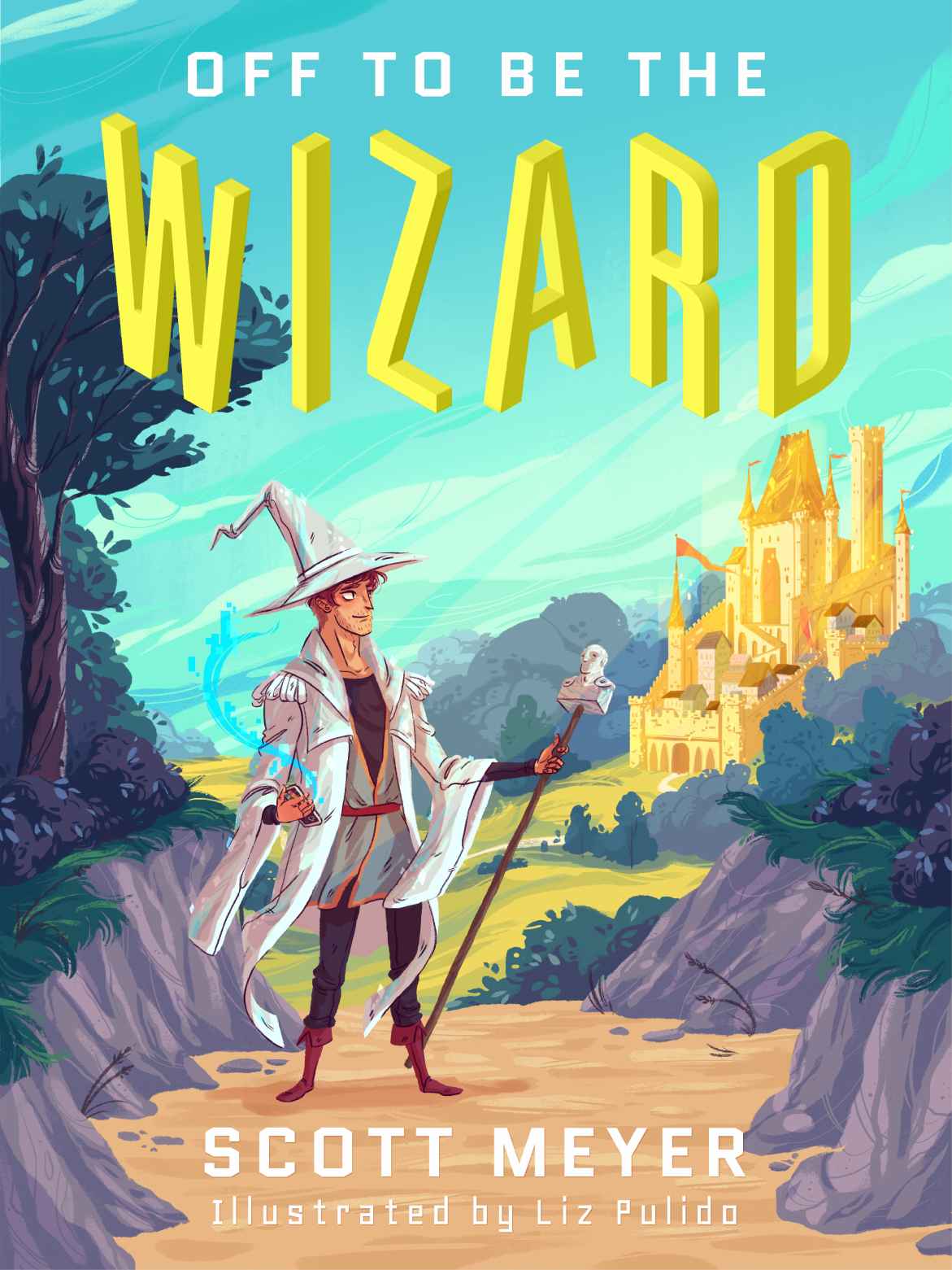 Off To Be The Wizard Scott Meyer