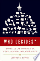Who Decides States As Laboratories Of Constitutional Experimentation Jeffrey S Sutton