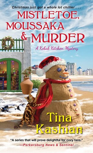 Mistletoe Moussaka And Murder Kebab Kitchen Mystery 5 Tina Kashian