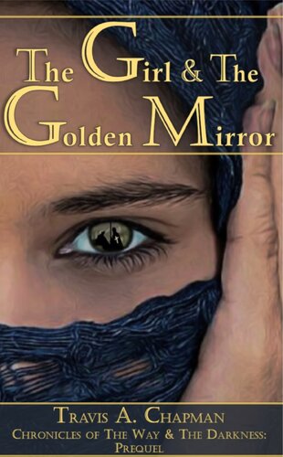 The Girl And The Golden Mirror Travis Chapman
