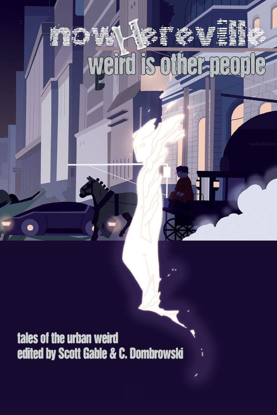 Nowhereville Weird Is Other People Ebook Scott Gable Caroline Dombrowski
