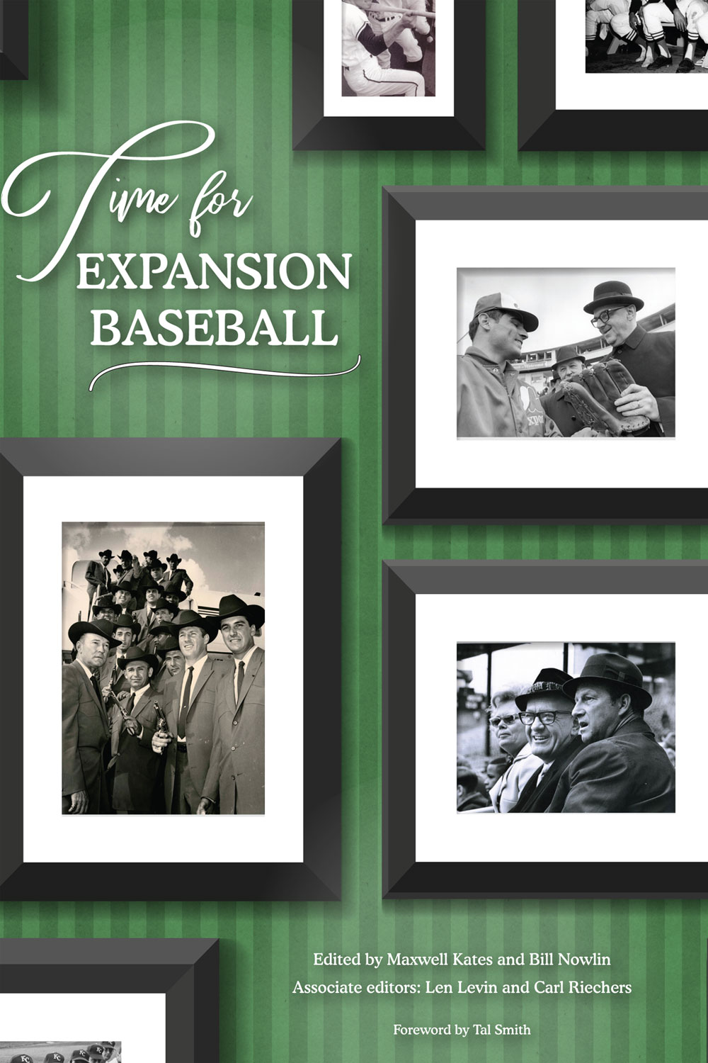 Time For Expansion Baseball Maxwell Kates Bill Nowlin