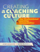 Creating A Coaching Culture For Professional Learning Communities Jane A G Kise