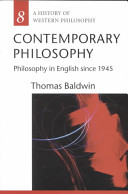 Contemporary Philosophy Philosophy In English Since 1945 Thomas Baldwin