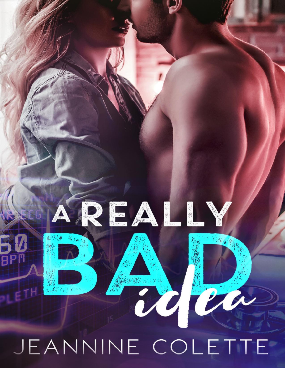 A Really Bad Idea Jeannine Colette