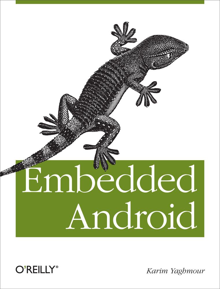 Embedded Android Karim Yaghmour