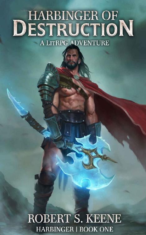 Harbinger Of Destruction A Litrpg Adventure Robert S Keene