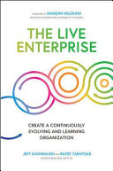 The Live Enterprise Create A Continuously Evolving And Learning Organization Kavanaugh
