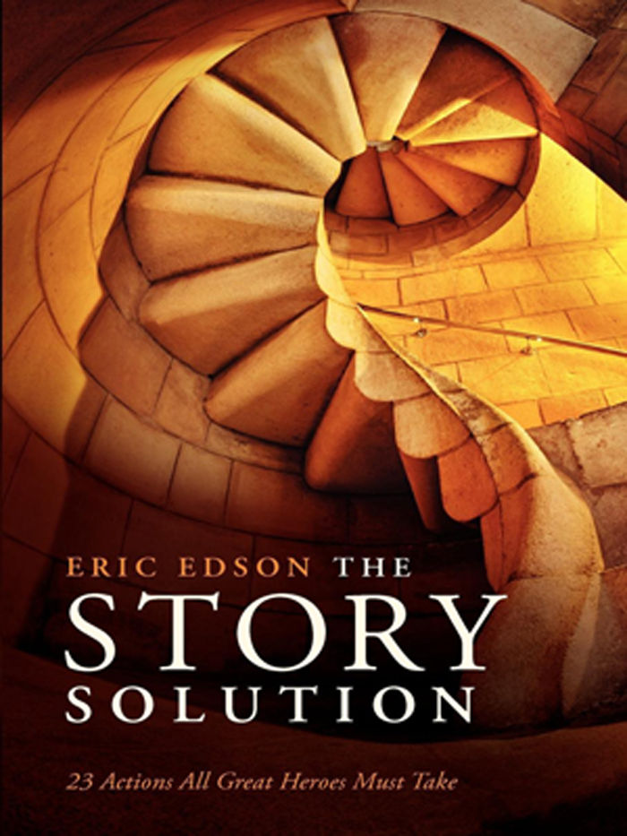 Story Solution 23 Actions All Great Heroes Must Take Eric Edson