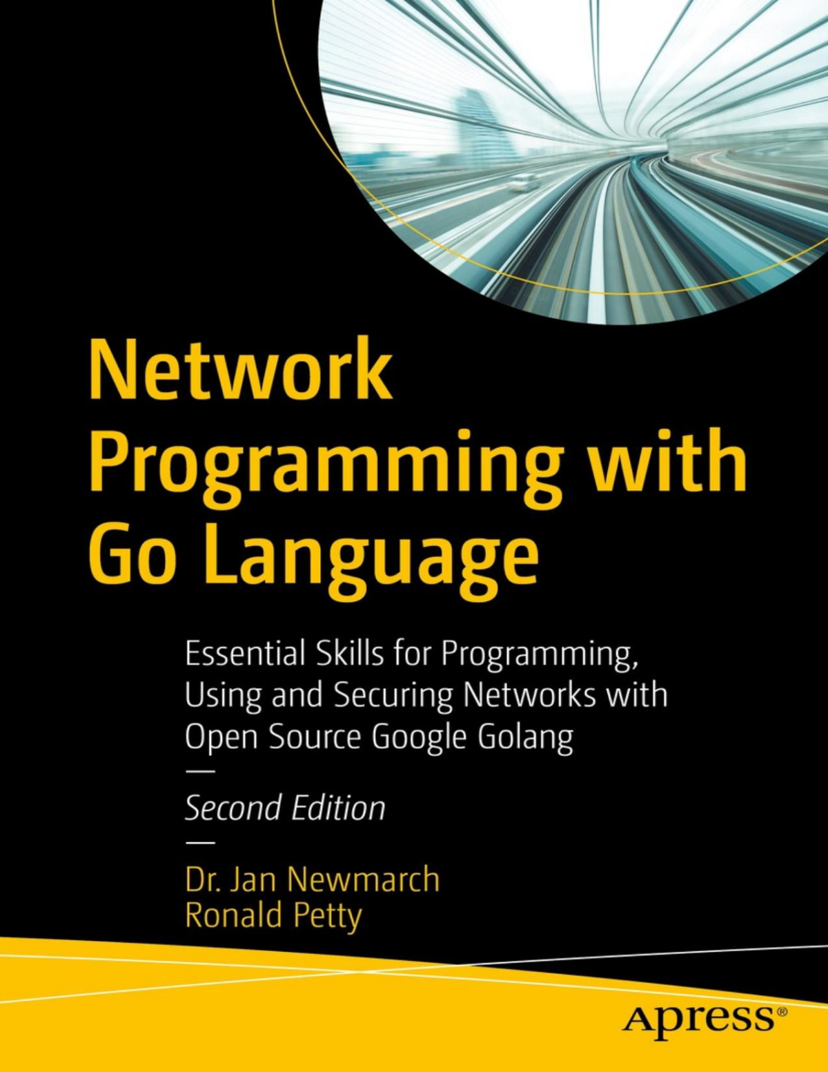 Network Programming With Go Language Essential Skills For Programming Using And Securing Networks With Open Source Google Golang 2nd Edition Jan Newmarch