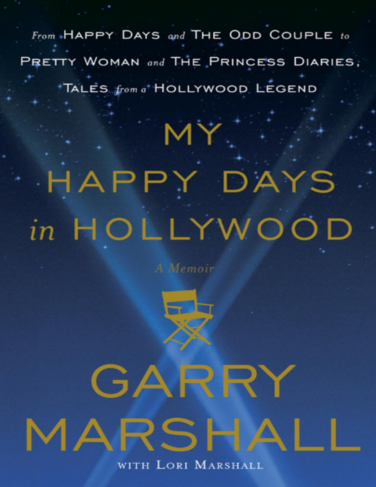 My Happy Days In Hollywood Garry Marshall