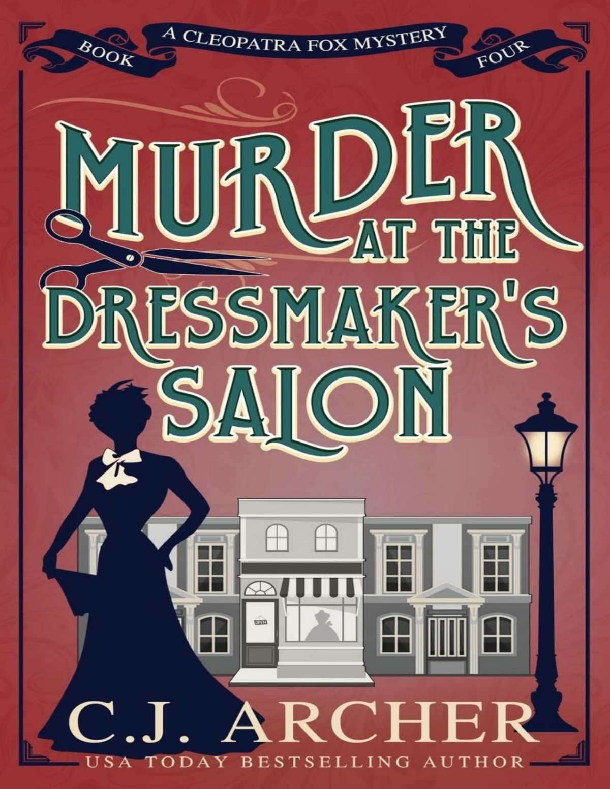 Murder At The Dressmakers Salon Cleopatra Fox 4 C J Archer