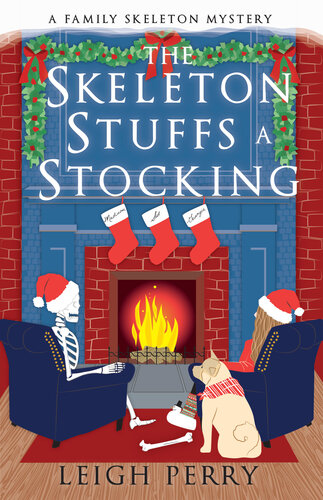 The Skeleton Stuffs A Stocking Leigh Perry