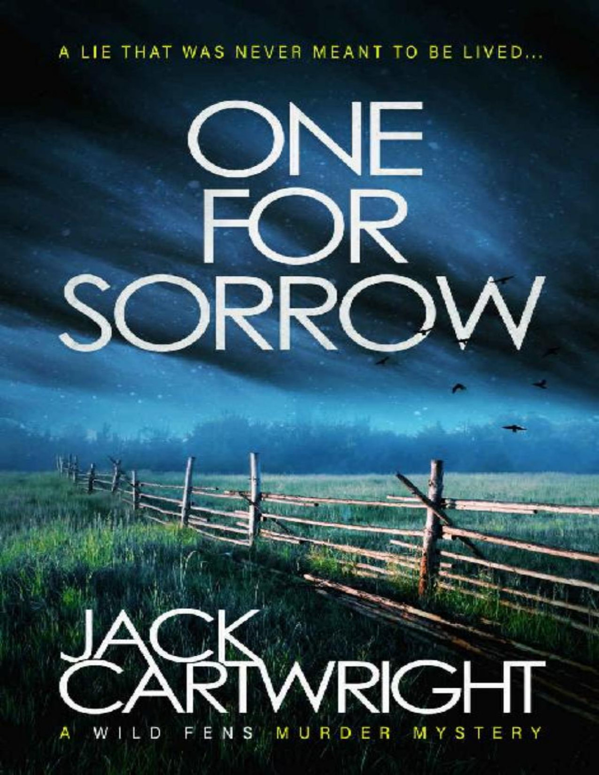 One For Sorrow A British Murder Mystery The Wild Fens Murder Mystery Series Book 2 Jack Cartwright