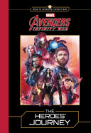 Marvels Avengers Infinity War The Heroes Journey Steve Behling