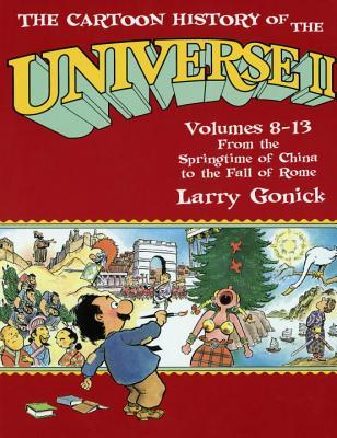 The Cartoon History Of The Universe Ii Larry Gonick