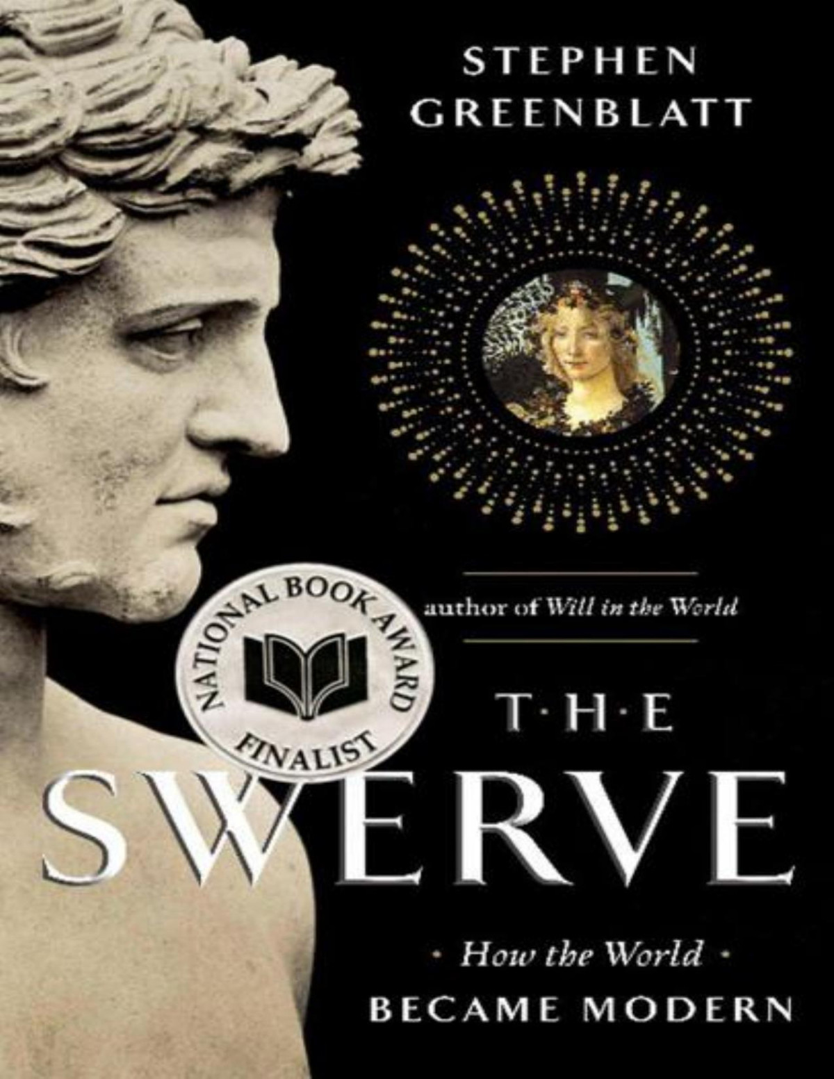 The Swerve How The World Became Modern First Edition Stephen Greenblatt