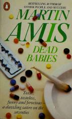 Dead Babies Martin Amis