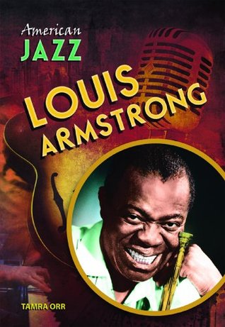 Louis Armstrong Library Bound Tamra Orr