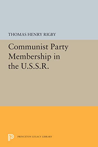 Communist Party Membership In The Ussr Thomas Henry Rigby