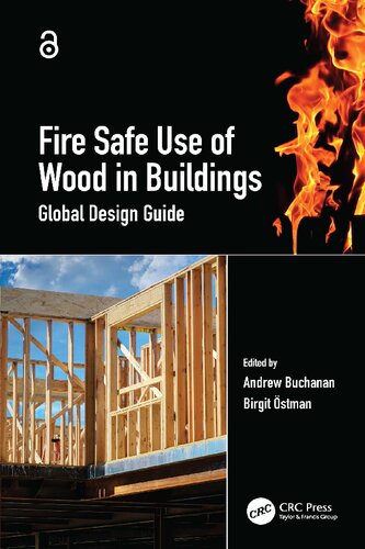 Fire Safe Use Of Wood In Buildings Global Design Guide Andrew Buchanan