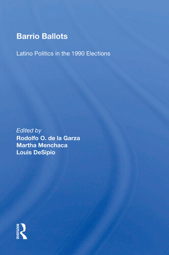 Barrio Ballots Latino Politics In The 1990 Elections James W Messerschmidt