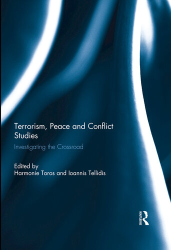 Researching Terrorism Peace And Conflict Studies Interaction Synthesis And Opposition Ioannis Tellidis Harmonie Toros