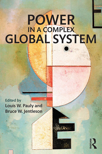 Power In A Complex Global System Louis W Pauly Bruce W Jentleson