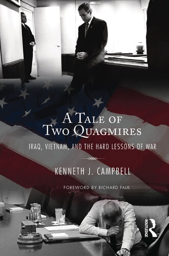Tale Of Two Quagmires Kenneth J Campbell Richard A Falk