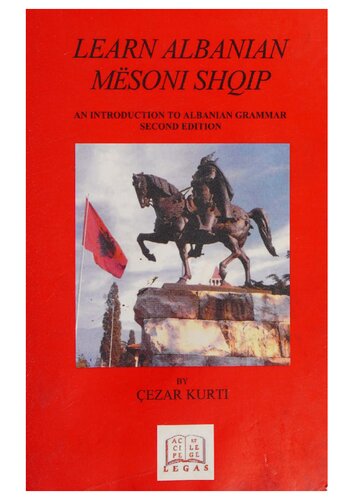 Learn Albanian Msoni Shqip An Introduction To Albanian Grammar 2nd Ed Ezar Kurti