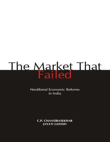 The Market That Failed Jayati Ghosh