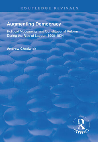 Augmenting Democracy Andrew Chadwick