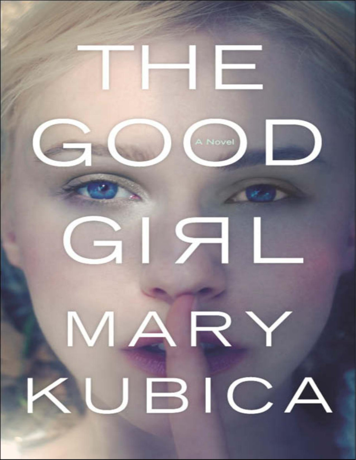 The Good Girl Mary Kubica