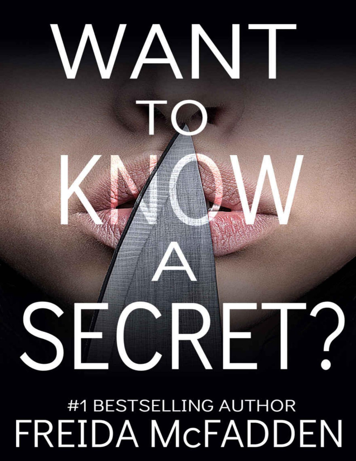 Want To Know A Secret A Gripping Psychological Thriller With A Twist You Wont See Coming Freida Mcfadden