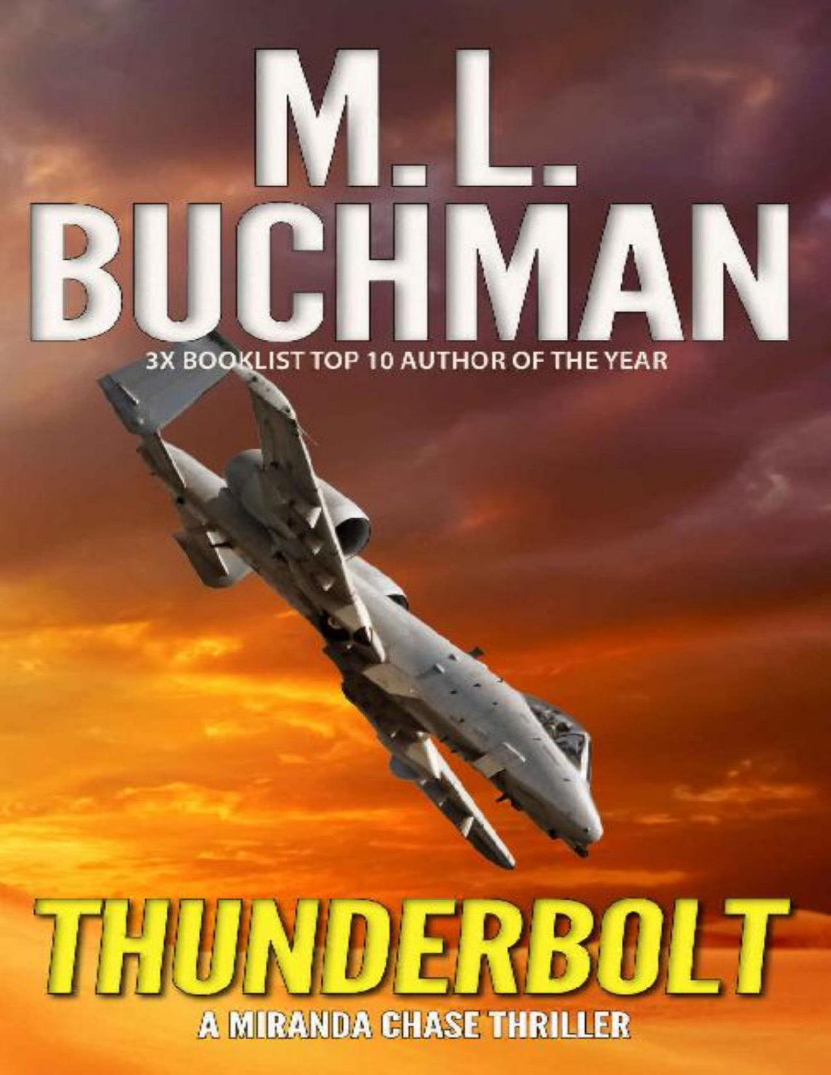 Thunderbolt An Ntsb Military Technothriller Miranda Chase Book 2 M L Buchman