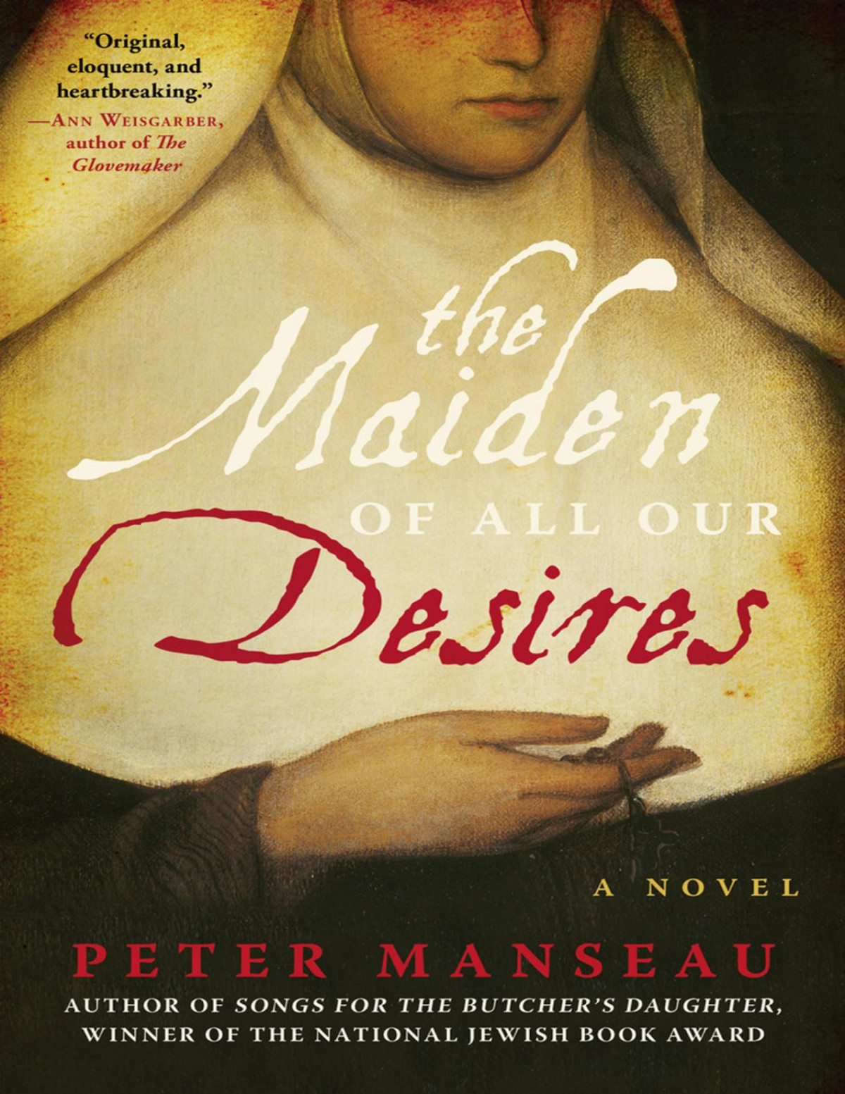 The Maiden Of All Our Desires Peter Manseau
