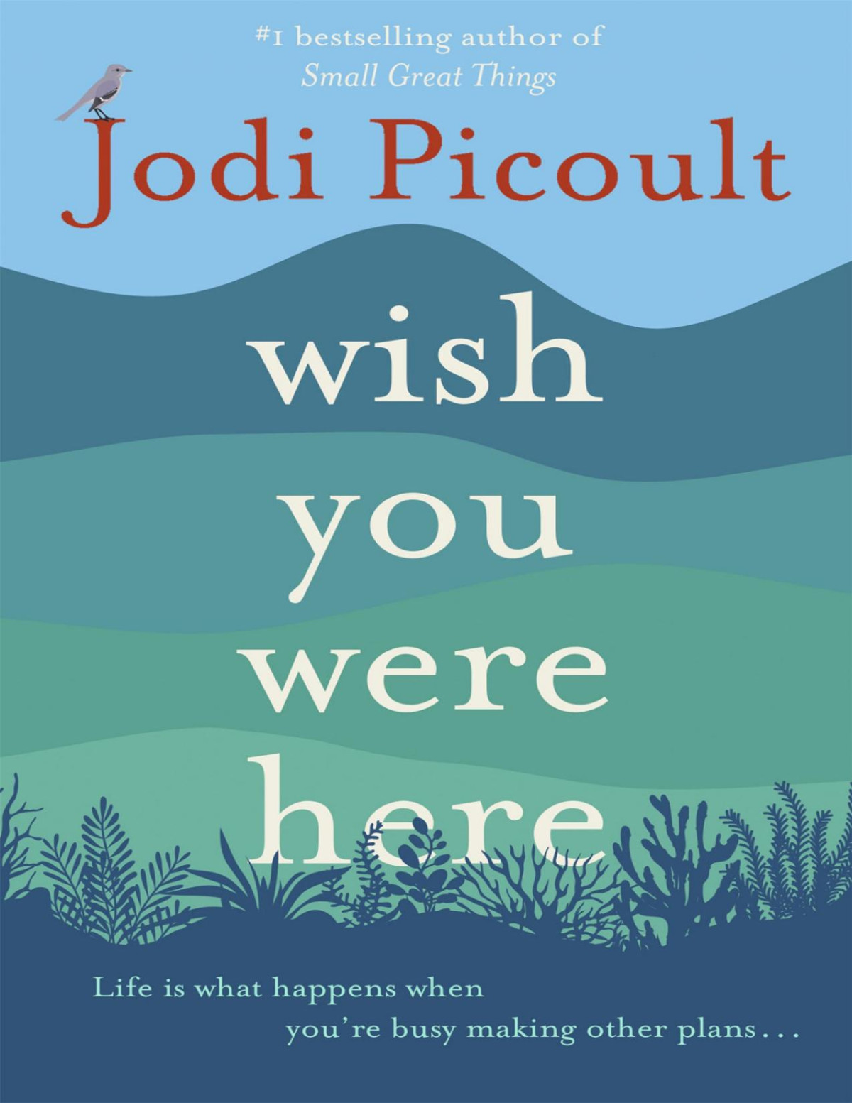 Wish You Were Here Jodi Picoult