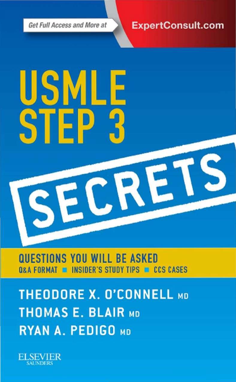Usmle Step 3 Secrets Theodore X Oconnell Ryan A Pedigo Thomas E Blair