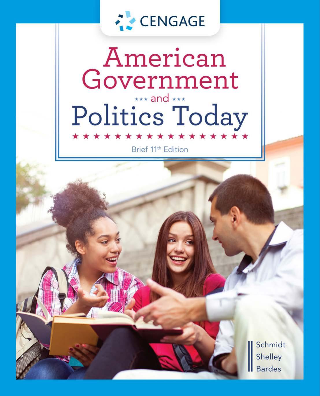 American Government And Politics Today Brief 11th Edition 20212022 11th Edition Steffen W Schmidt Mack C Shelley Barbara A Bardes