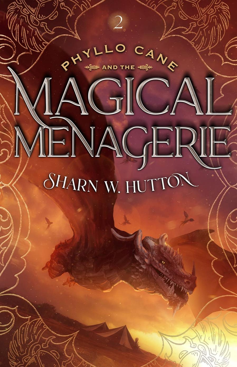 Phyllo Cane And The Magical Menagerie The Adventures Of Phyllo Cane Book 2 Sharn W Hutton