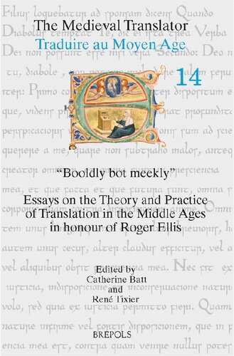 Booldly Bot Meekly Essays On The Theory And Practice Of Translation In The Middle Ages In Honour Of Roger Ellis Catherine Batt