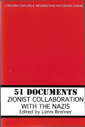 51 Documents Zionists Collaboration With The Nazis Lenni Brenner