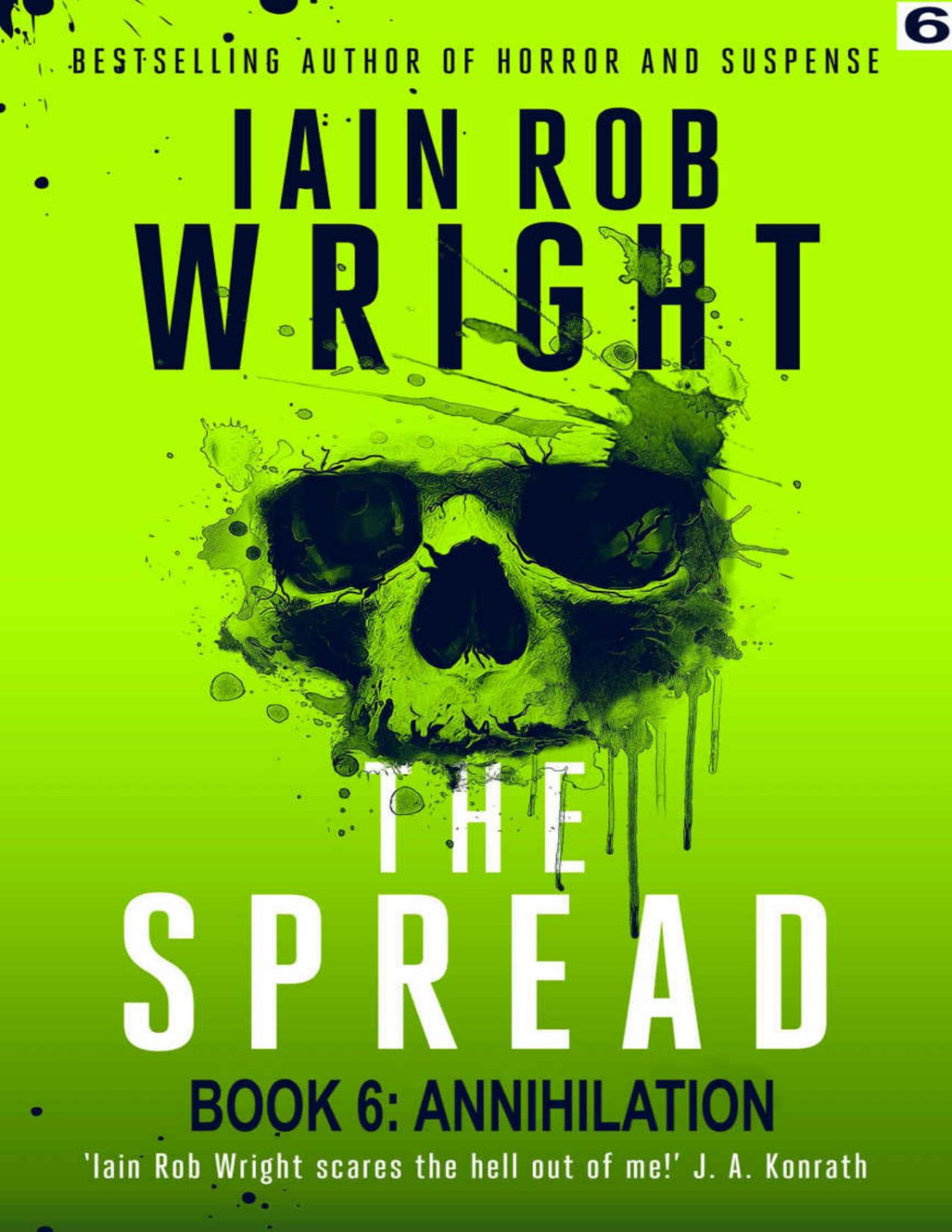 The Spread Book 6 Annihilation Iain Rob Wright