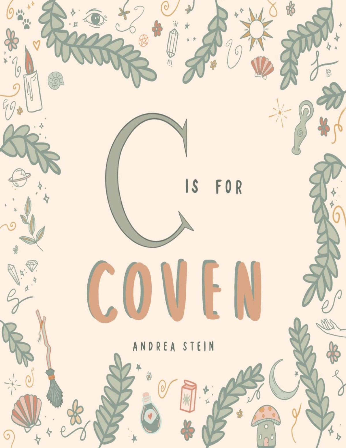C Is For Coven Andrea Stein