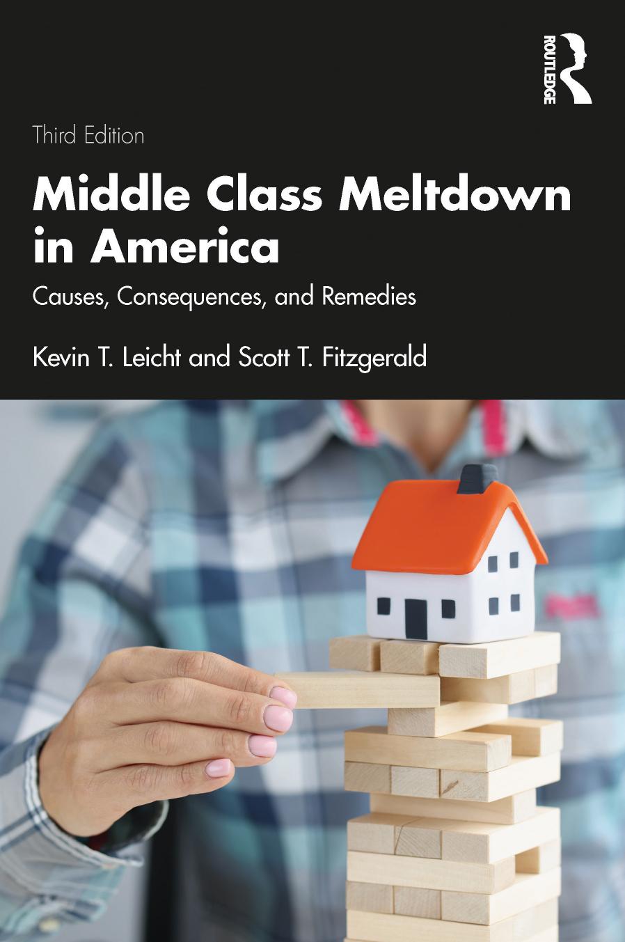 Middle Class Meltdown In America Kevin T Leicht Scott T Fitzgerald