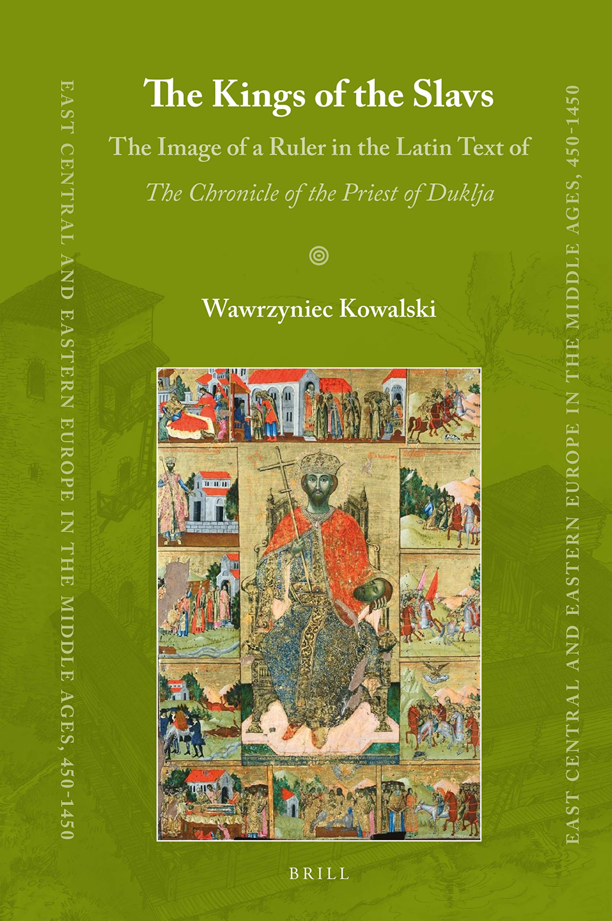 The Kings Of The Slavs Wawrzyniec Kowalski