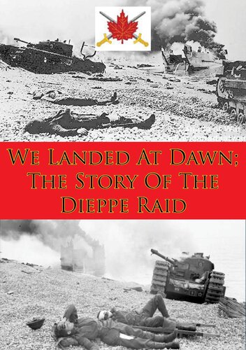We Landed At Dawn The Story Of The Dieppe Raid Alexander B Austin